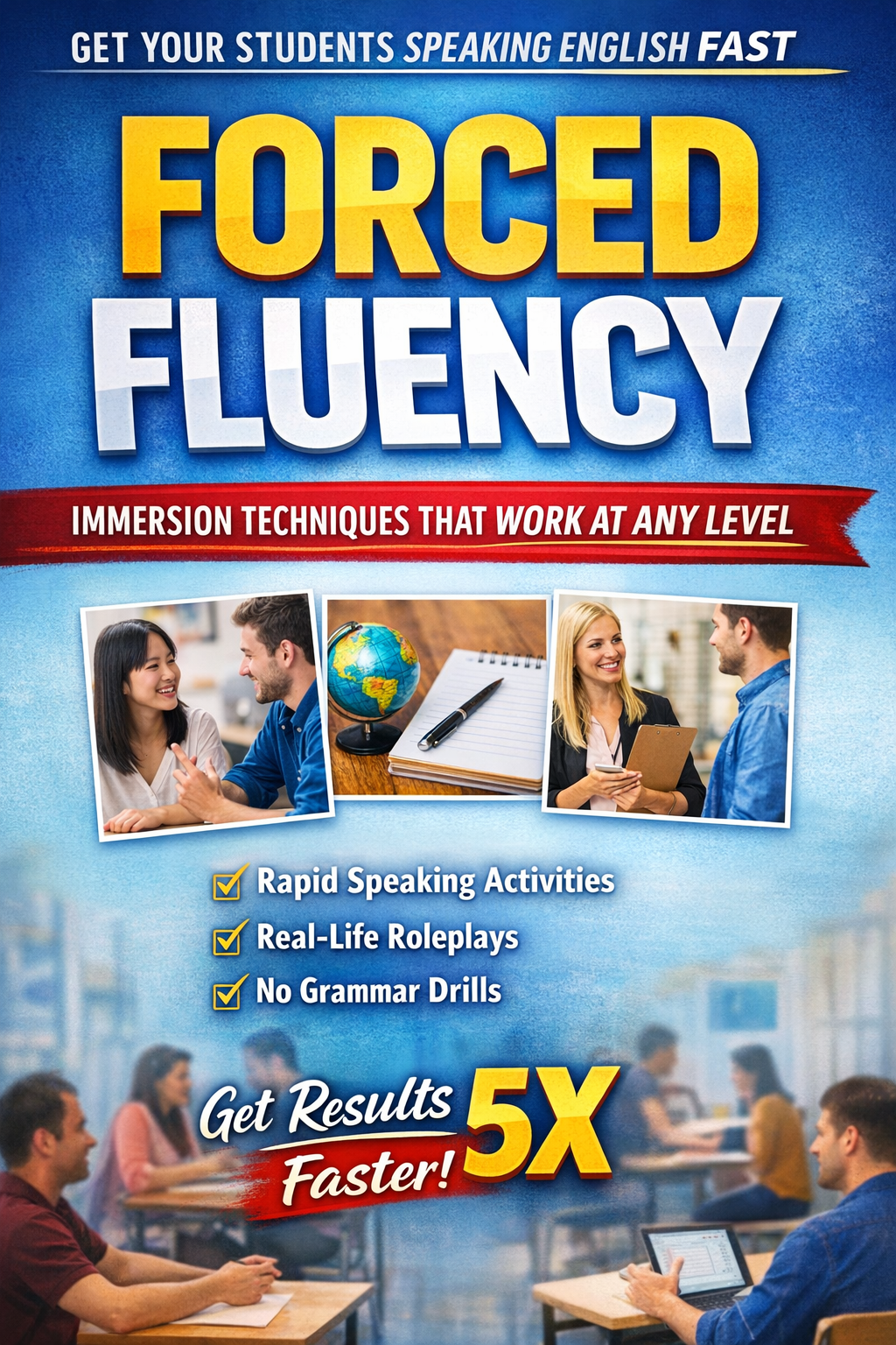 The ESL Immersion Method How to Force Real English Fluency in Any Classroom  By Kevin M. Richards